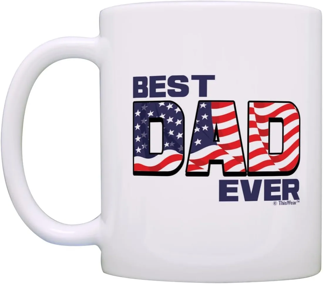 ThisWear Patriotic Mug Best Dad Ever Mug US Flag Mug Dad Bday Mug Veteran 11oz Ceramic Coffee Mug with Handle USA Flag